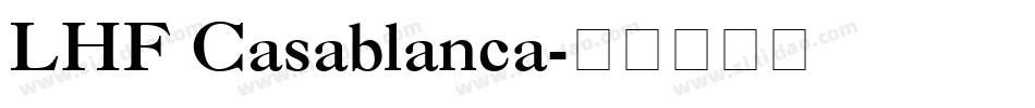 LHF Casablanca字体转换